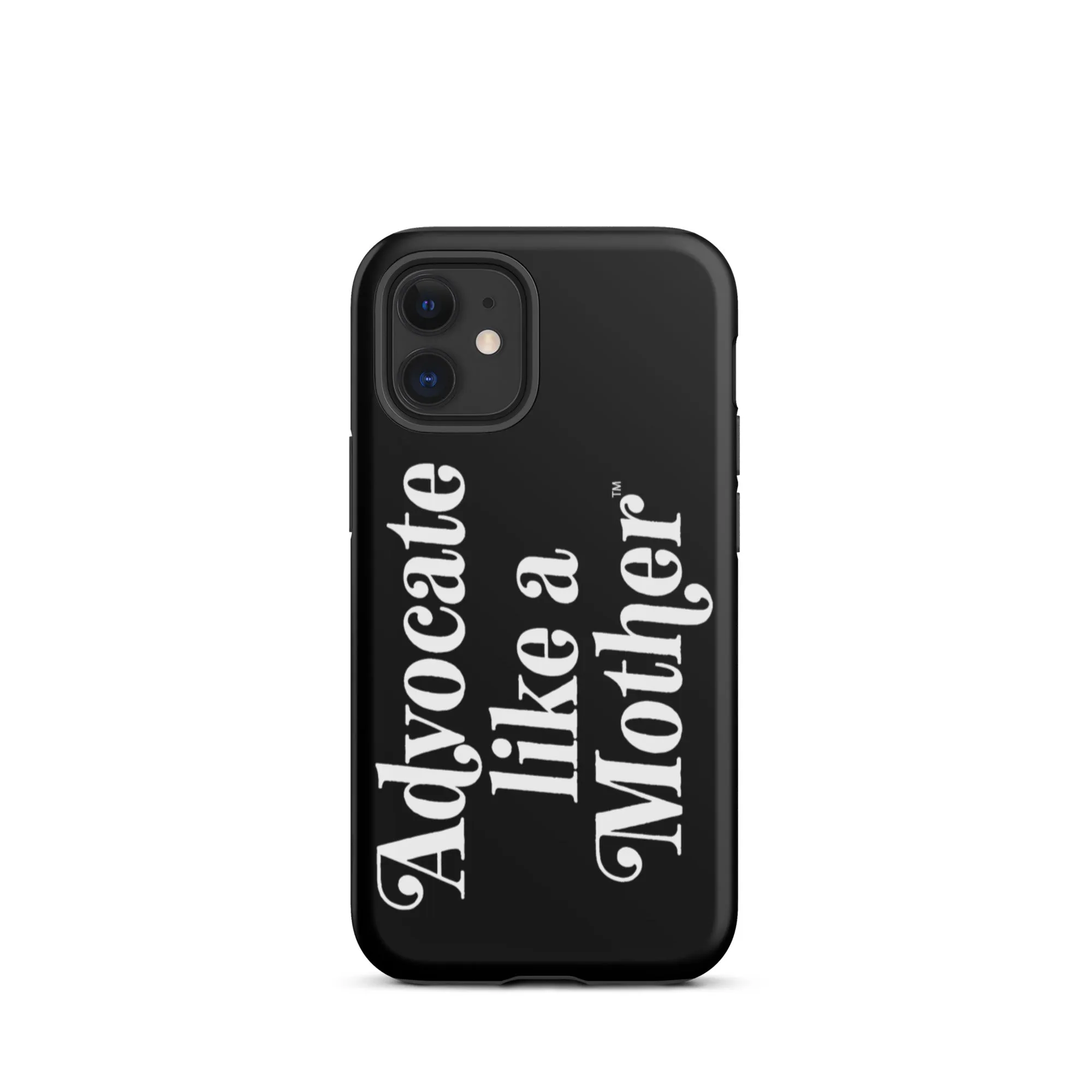Advocate Like a Mother Black Tough Phone Case