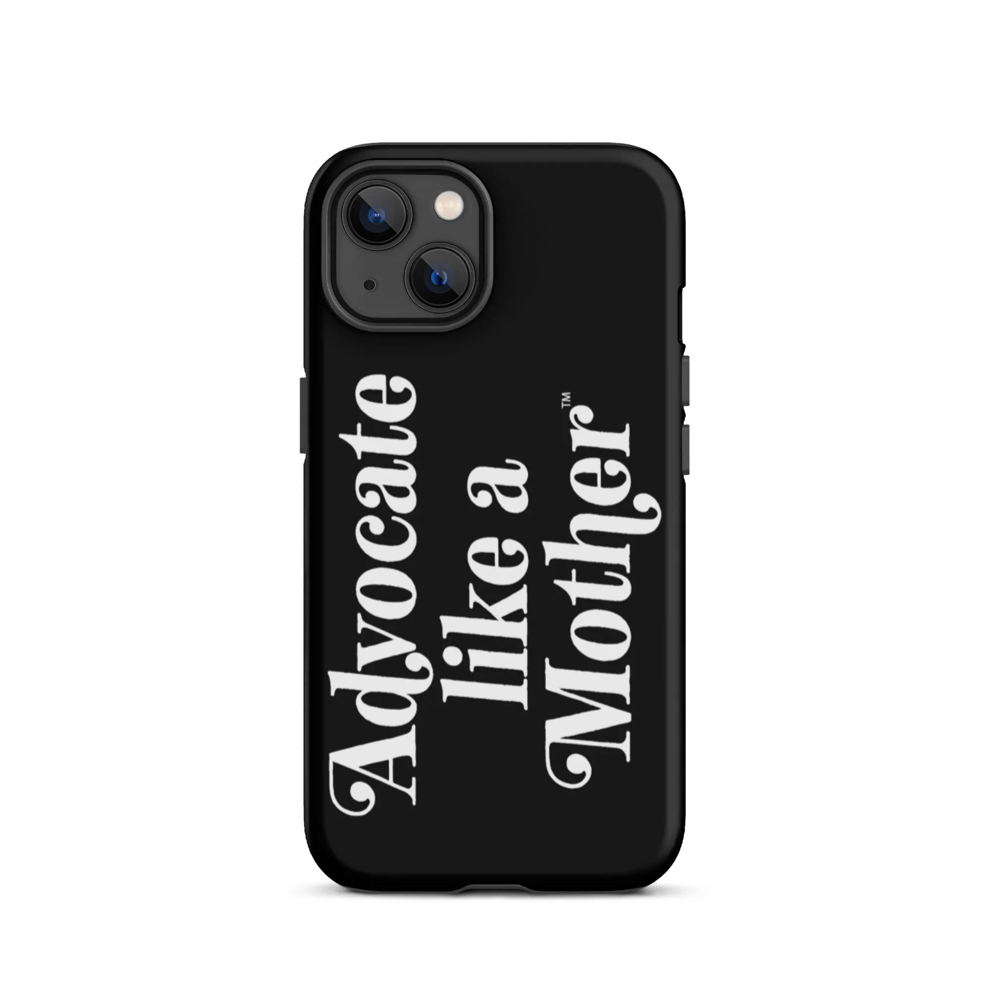 Advocate Like a Mother Black Tough Phone Case