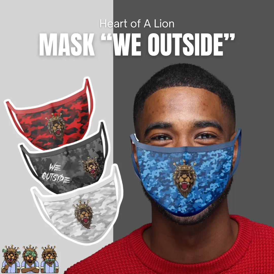 Heart of a Lion Mask “We outside”