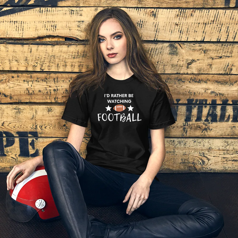 I'd Rather be Watching Football - T-Shirt (Various Colors)