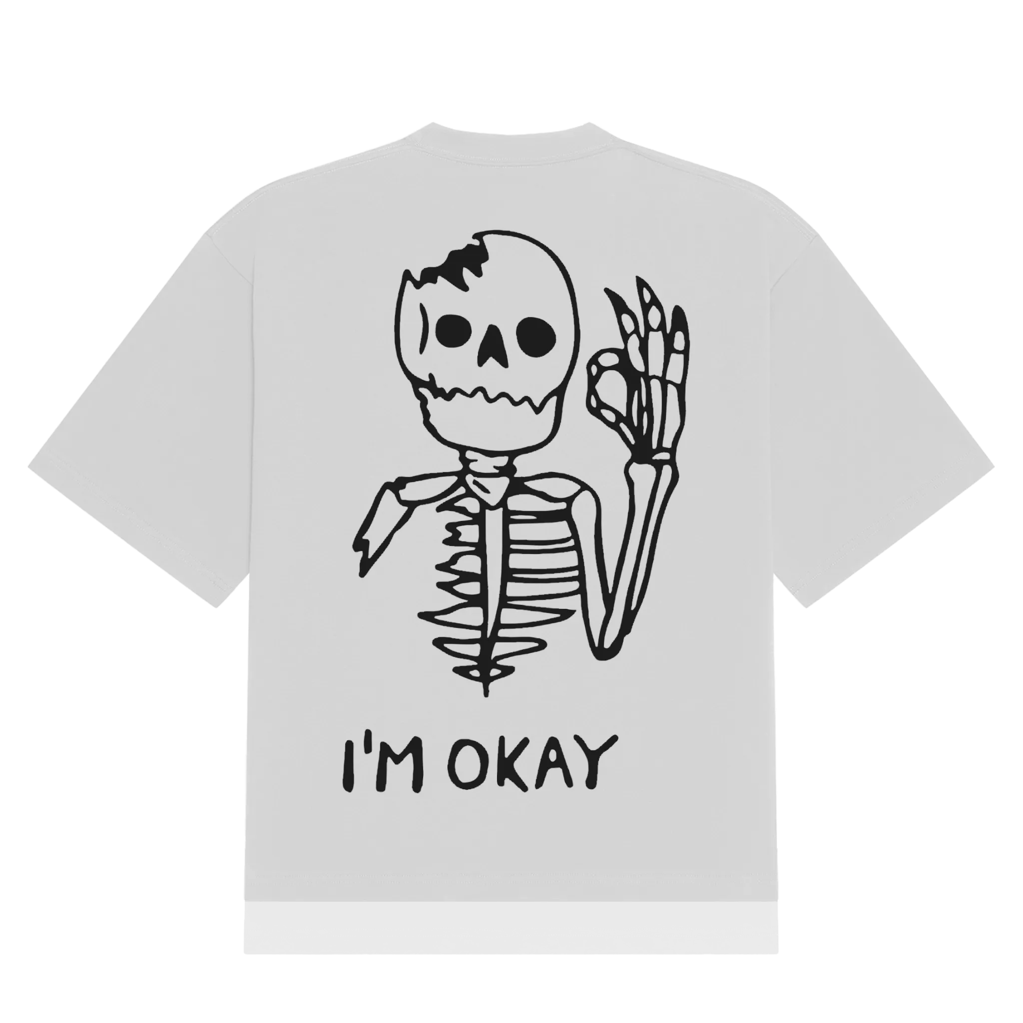 I'm Okay T-Shirt