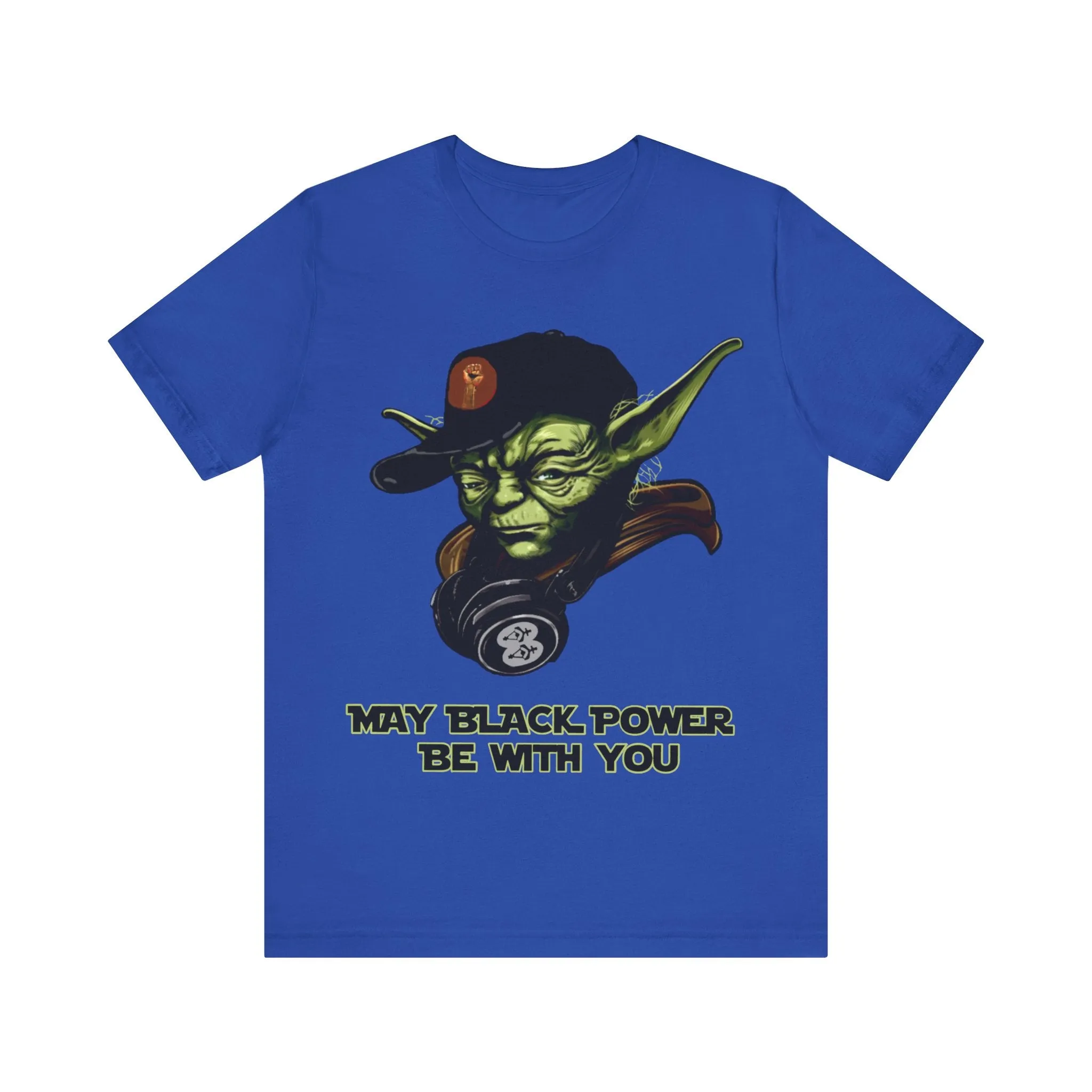 May Black Power Be With You: Unisex Jersey Short Sleeve Tee