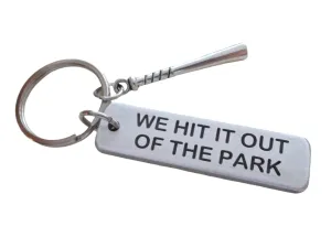 We Hit It Out of the Park Engraved Aluminum Tag Keychain with Baseball Bat; 10 Year Anniversary Couples Keychain